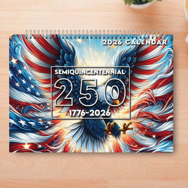 250 Years of America Calendar | 250 Years of Freedom Anniversary | Celebrate 250th Birthday of USA Gift